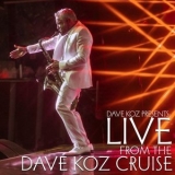 Dave Koz - Dave Koz Presents: Live from the Dave Koz Cruise '2019