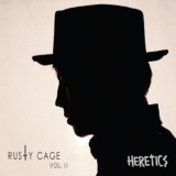 Rusty Cage - Heretics '2013