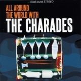 The Charades - All Around the World with the Charades '2014 - Album