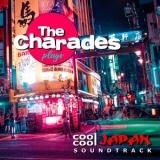 The Charades - Cool Cool Japan Soundtrack. '2020 - Album