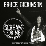 Bruce Dickinson - Scream for Me Sarajevo (Music from the Motion Picture) '2018