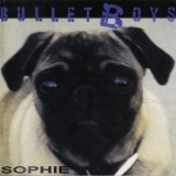 Bullet Boys - Sophie '2003 - Album