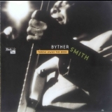 Byther Smith - Throw Away The Book '2003