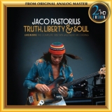 Jaco Pastorius - Truth, Liberty & Soul '2017 - Album