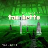 Tanghetto - The Best of Tanghetto, Vol. 2 '2016