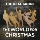 The Real Group - The World for Christmas '2012 - Album