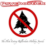 Psychostick - The Flesh-Eating Rollerskate Holiday Joyride '2007 - Album