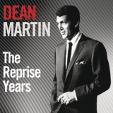 Dean Martin - The Reprise Years '2013