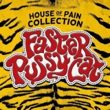 Faster Pussycat - House of Pain: Collection '2019