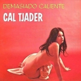 Cal Tjader - Demasiado Caliente '1960