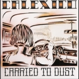 Calexico - Carried To Dust '2008