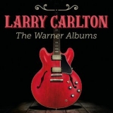 Larry Carlton - The Warner Albums '2020 - Album