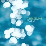 Various Artists - Christmas Calm '2022
