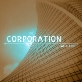 Alec Koff - Corporation '2022 - Album