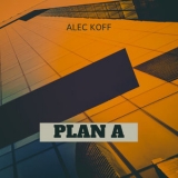 Alec Koff - Plan a '2022 - Album