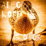 Alec Koff - Duck '2022 - Album