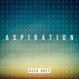 Alec Koff - Aspiration '2021