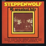 Steppenwolf - 16 Greatest Hits '1973