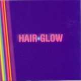 Hairglow - Hairglow '2009