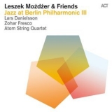 Leszek Mozdzer - Jazz at Berlin Philharmonic III (Live) '2015-03-27