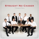 Straight No Chaser - Christmas Cheers '2009