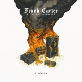 Frank Carter & The Rattlesnakes - Blossom '2015