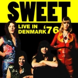 Sweet - Live in Denmark '76 '2012