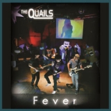 The Quails - Fever '2010