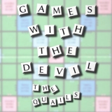 The Quails - Games With The Devil '2011 - Single