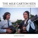 The Milk Carton Kids - Live From Symphony Hall (Atlanta, GA - 11/6/15) '2020