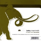Baby Mammoth - Best Foot Forward '2000