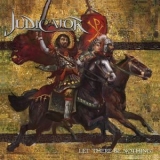 Judicator - Let There Be Nothing '2020