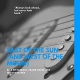 Ella Fitzgerald - East of the Sun (And West of the Moon) '2018
