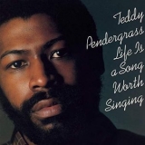 Teddy Pendergrass - Life Is A Song Worth Singing '1978