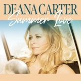 Deana Carter - Summer Love '2021
