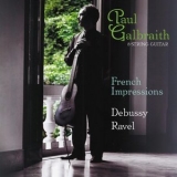 Paul Galbraith - French Impressions '2006