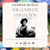 Carmen McRae - The Complete Collection '2022
