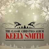 Keely Smith - The Classic Christmas Album (Remastered) '2014