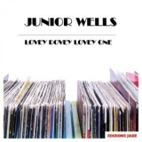 Junior Wells - Lovey Dovey Lovey One '2015
