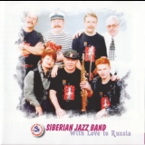 Siberian Jazz Band - With Love To Russia '2001