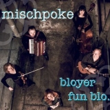 Mischpoke - Bloyer fun blo... '2016 - Album