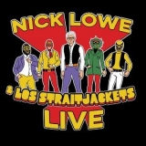 Nick Lowe - Nick Lowe & Los Straitjackets Live '2016