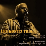 Lee Konitz - 2002-04-11, Regattabar, Cambridge, MA '2002