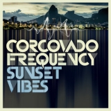 Corcovado Frequency - Sunset Vibes '2016