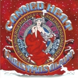 Canned Heat - Christmas Album '2007