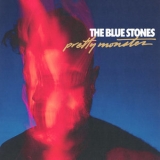 The Blue Stones - Pretty Monster '2022