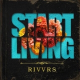 Rivvrs - Start Living '2021