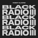 Robert Glasper - Black Radio III '2022