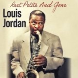 Louis Jordan - Reet Petite And Gone '2022