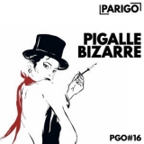 Minimatic - Pigalle bizarre (Parigo No. 16) '2015